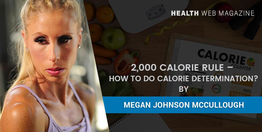 2,000 Calorie Rule By Megan