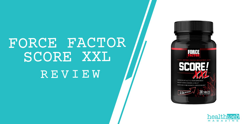 Force Factor Score XXL Review | Nitric Oxide Booster Supplement