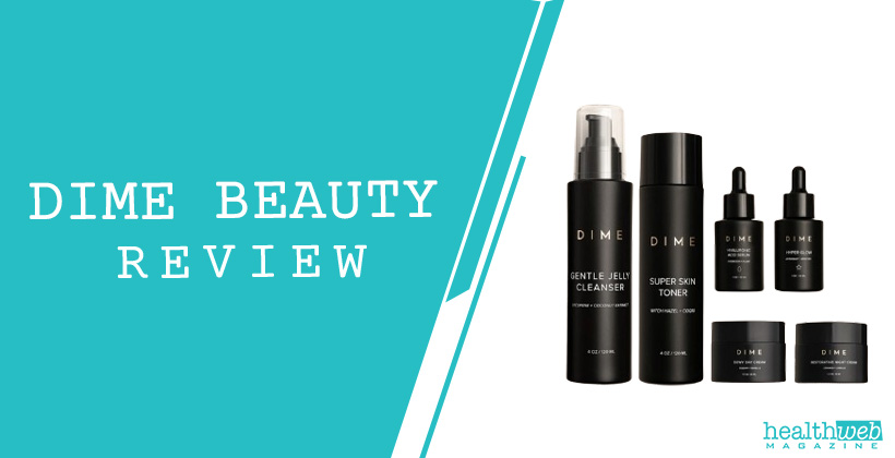 Dime Beauty Review – Clean, Safe, and Effective Skincare Products
