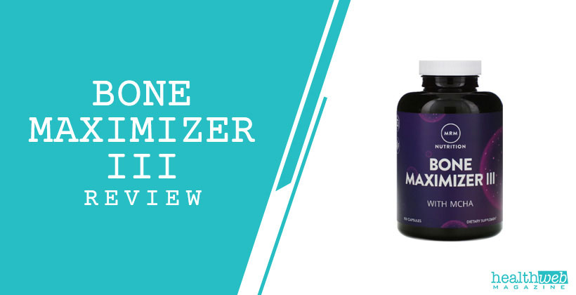 Bone Maximizer® III Review – Bone Health & Density Support Supplement