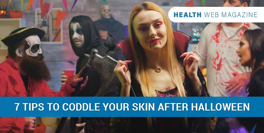 7 Tips To Coddle Your Skin After Halloween
