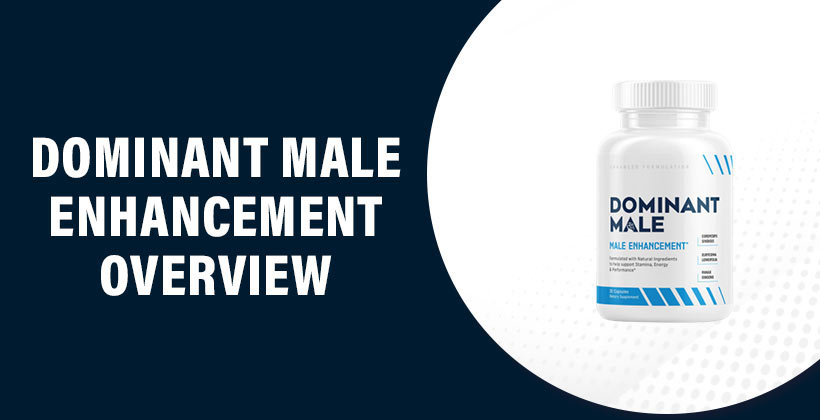 Dominant Male Enhancement