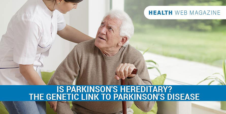 Is Parkinson's Hereditary