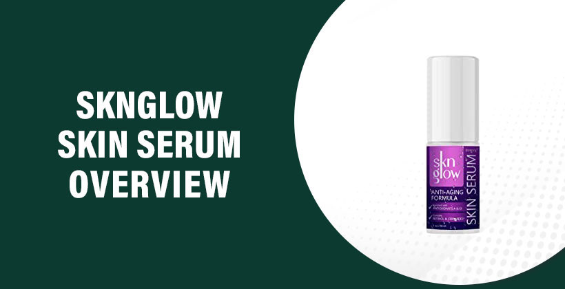 Sknglow Skin Serum