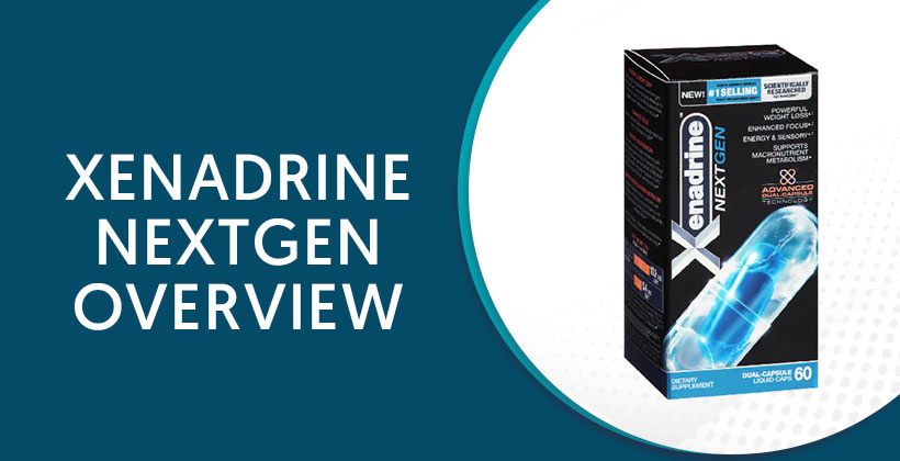 Xenadrine NextGen Review – Thermogenic Weight Loss & Energy Supplement