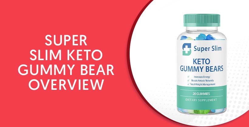 Super Slim Keto Gummy Bear