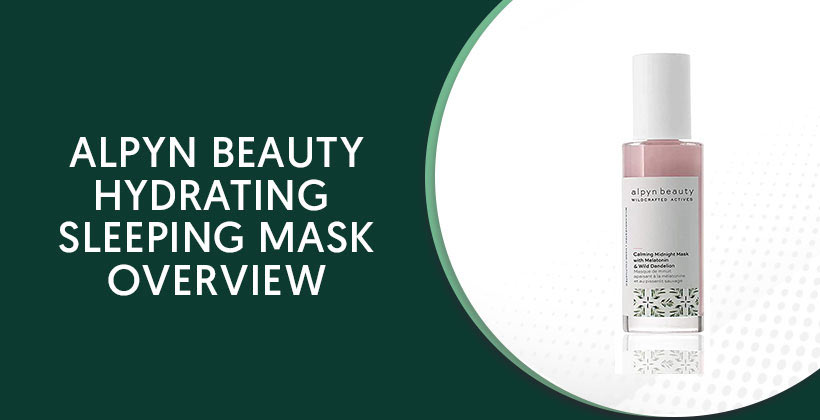 Alpyn Beauty Hydrating Sleeping Mask