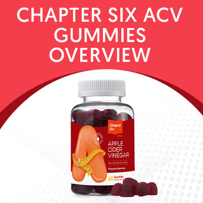 Chapter Six ACV Gummies