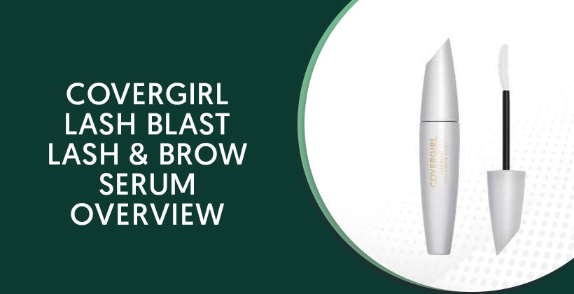 Covergirl Lash Blast Lash & Brow Serum