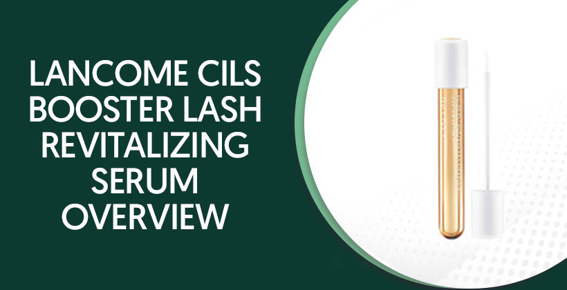 Lancome Cils Booster Lash Revitalizing Serum