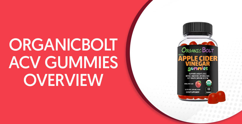 OrganicBolt ACV Gummies