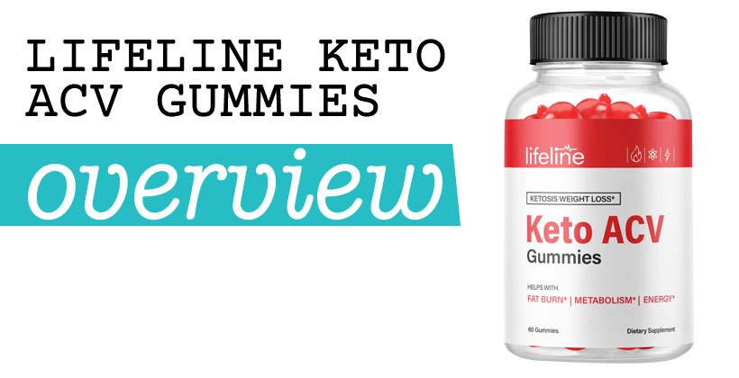 Lifeline Keto Acv Gummies