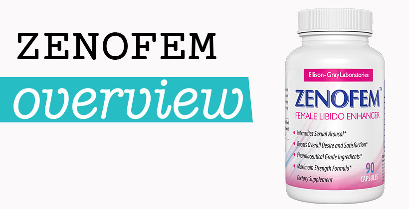 Zenofem Overview