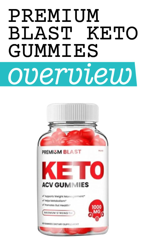 Premium Blast Keto Gummies
