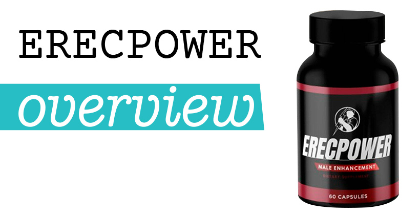 ErecPower Review | Male Enhancement Supplement for Stamina & Performance
