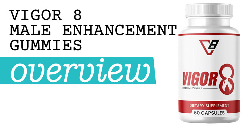 Vigor 8 Male Enhancement Gummies Review – Bottle Image of Male Libido Supplement