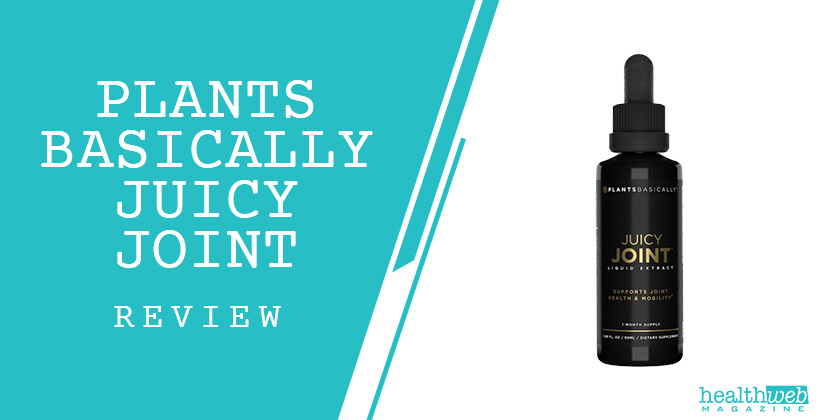 Plants Basically Juicy Joint Review