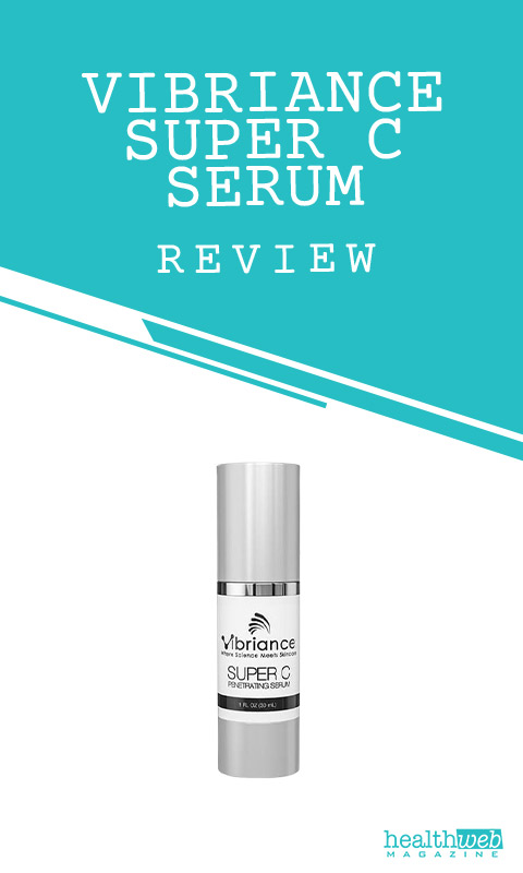 Vibriance Super C Serum Review - Anti-Aging, Skin Brightening, and Hydration