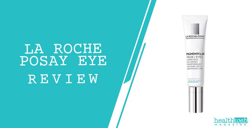 La Roche Posay Eye Review – Dermatologist-Tested Eye Cream for Puffiness, Dark Circles & Fine Lines