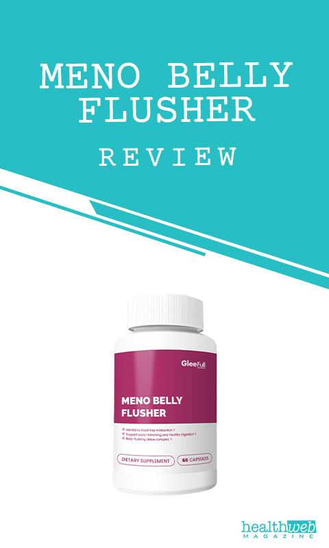 Gleeful Meno Belly Flusher Review – Dietary Supplement for Menopause Relief