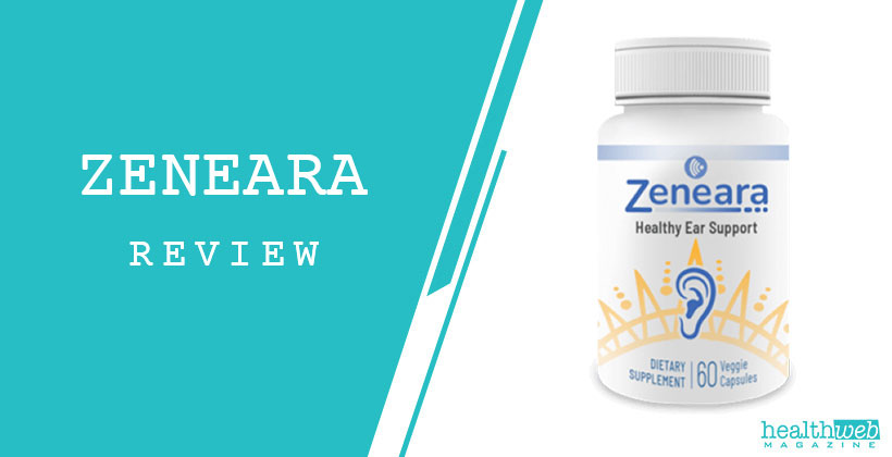 Zeneara Review - Expert-Formulated Supplement for Hearing Health and Tinnitus Relief