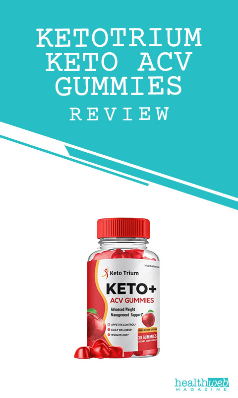 KetoTrium Keto ACV Gummies Review – Apple Cider Vinegar for Weight Management