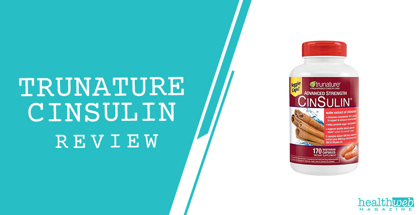 TruNature CinSulin Review – Cinnamon Extract Supplement