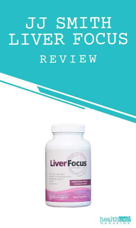 JJ Smith Liver Focus Review – Natural Liver Cleanse & Detox Supplement