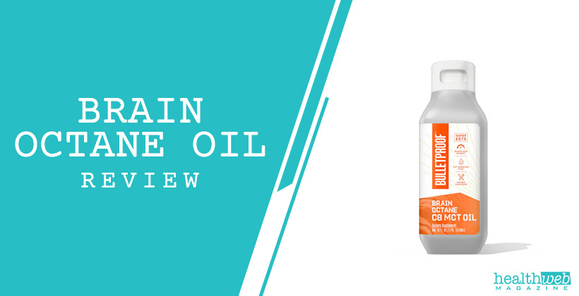 Brain Octane Oil Review – Bulletproof C8 MCT Oil for Energy and Focus