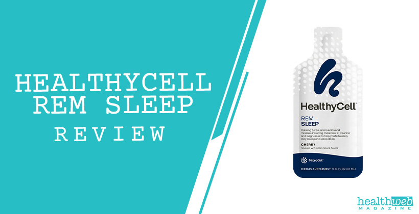 HealthyCell REM Sleep Review – Natural Sleep Support Supplement