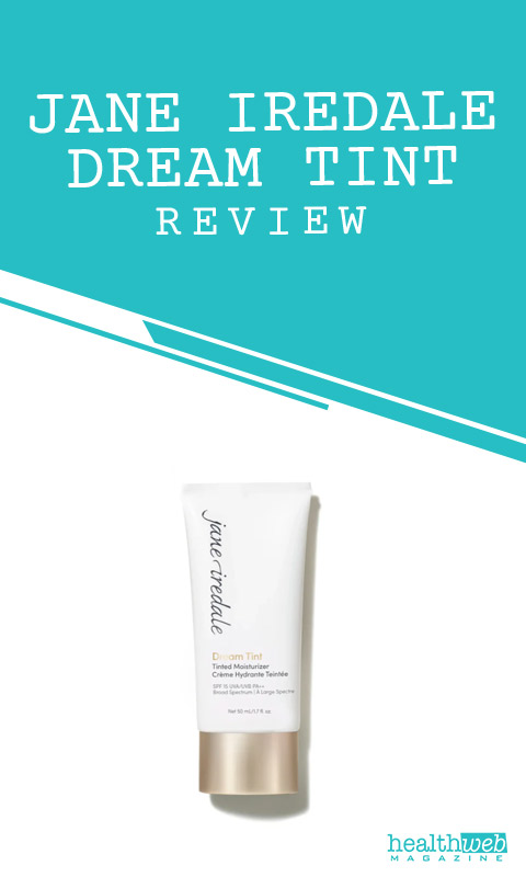 Jane Iredale Dream Tint Review – Lightweight Tinted Moisturizer for Radiant Skin