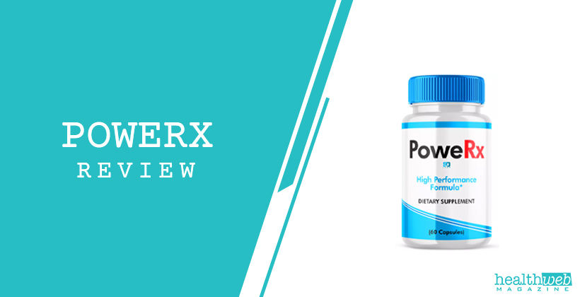 PoweRx Review – Male Performance & Physical Wellness Support Supplement Bottle