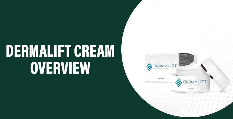 Dermalift Cream