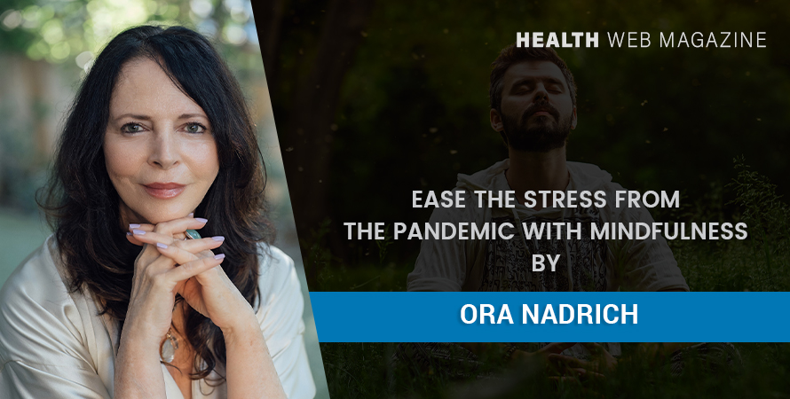 ease the stress of pandemic with mindfulness