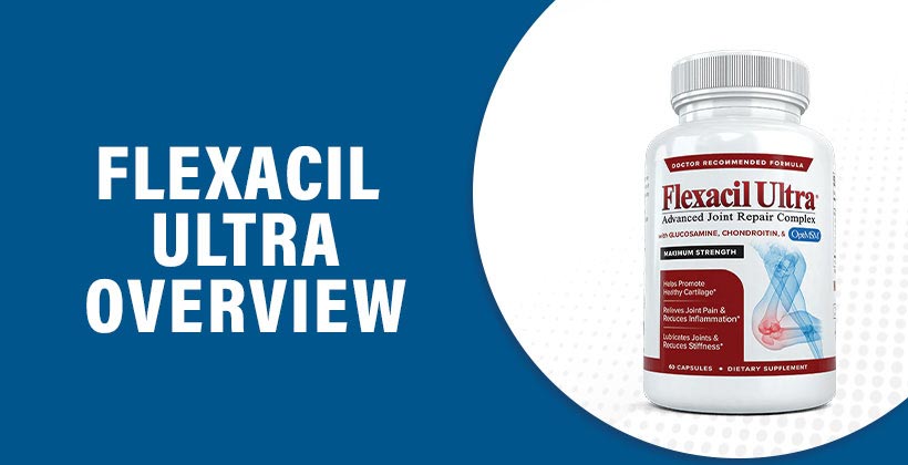 Flexacil Ultra Joint Supplement Bottle – Flexacil Ultra Review