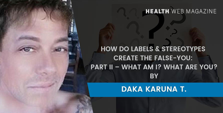 Labeling Ourselves And Those Around Us