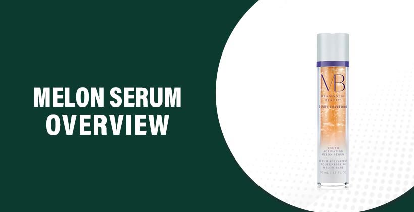 Melon Serum
