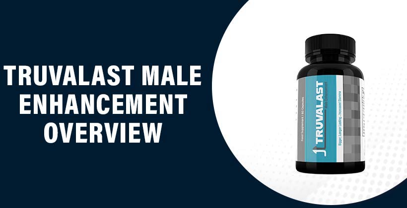 Truvalast Male Enhancement