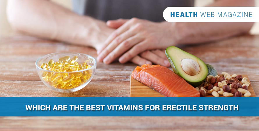 Vitamins for Erectile Strength